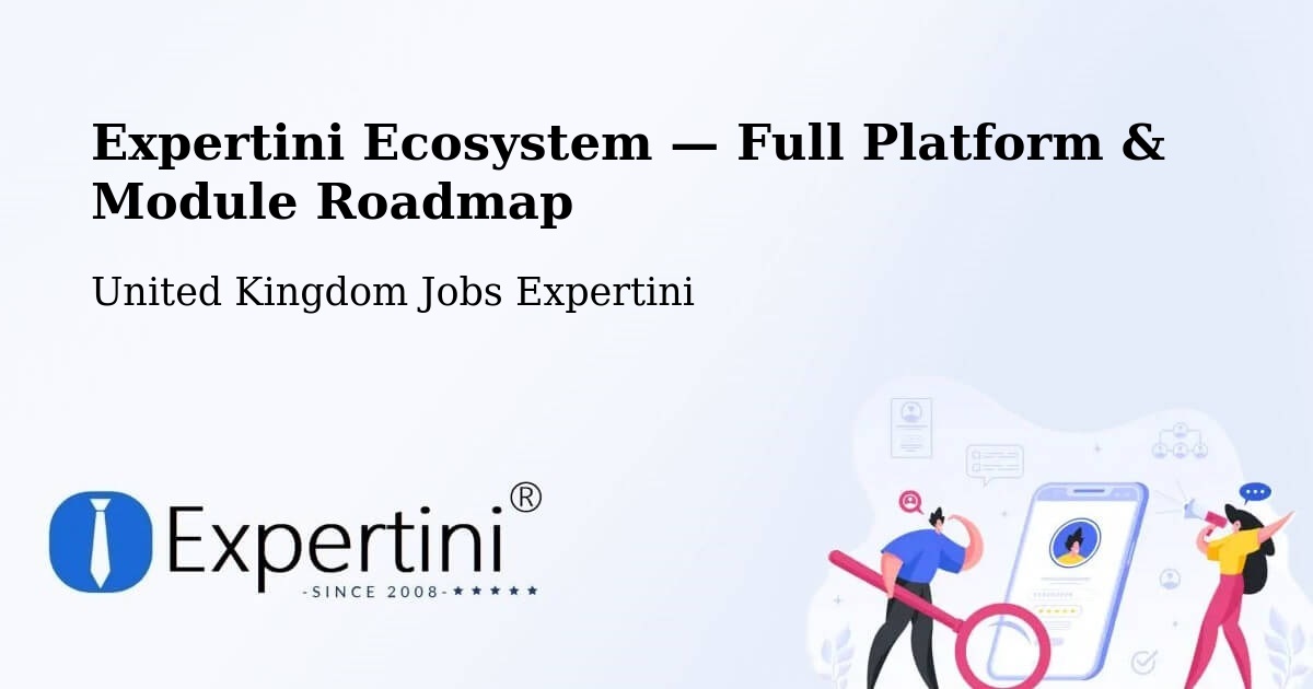 Expertini Ecosystem — Full Platform & Module Roadmap – Bodmin